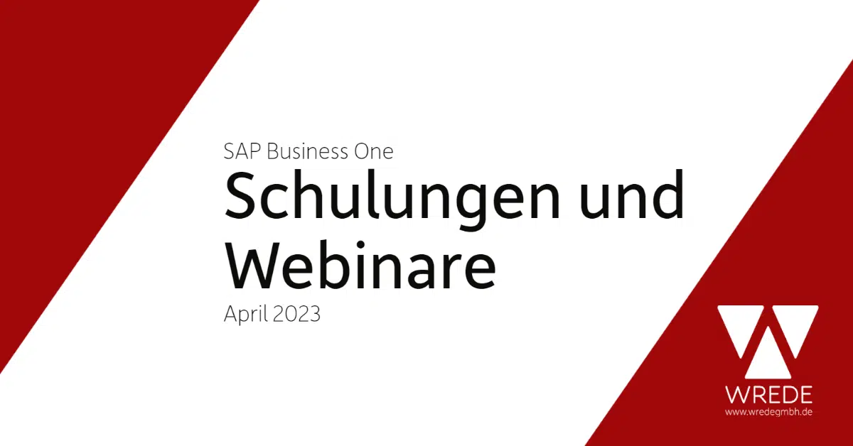 SAP B1 Schulungen und Webinare April 2023